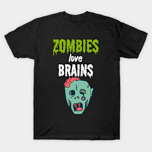 Zombies love brains T-Shirt